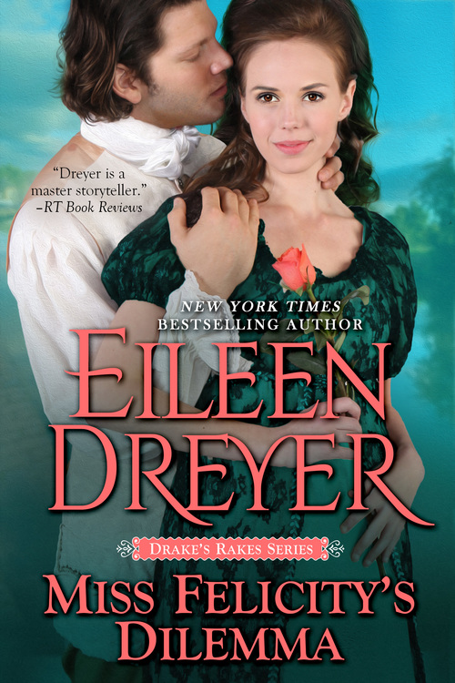 Miss Felicity's Dilemma by Eileen Dreyer