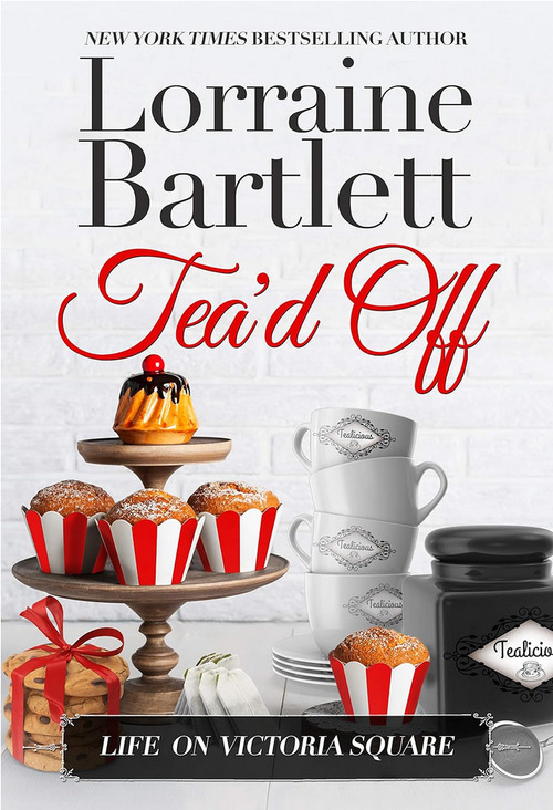 Tea'd Off by Lorraine Bartlett