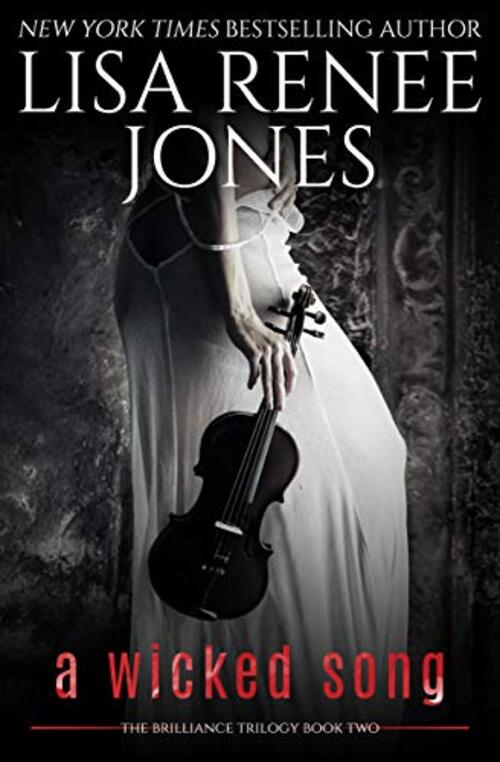 A Wicked Song by Lisa Renee Jones