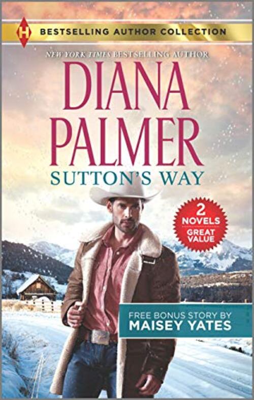Sutton's Way & The Rancher's Baby by Diana Palmer