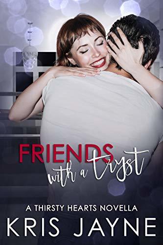 Friends with a Tryst by Kris Jayne
