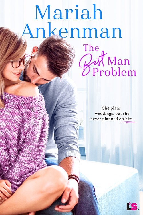 The Best Man Problem by Mariah Ankenman