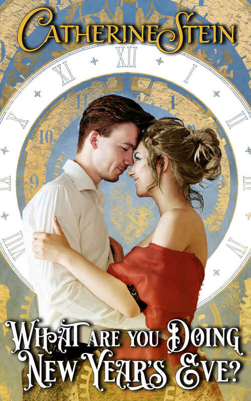 What Are You Doing New Year's Eve? by Catherine Stein