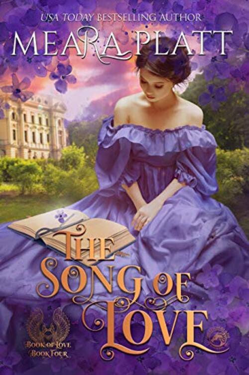 The Song of Love by Meara Platt