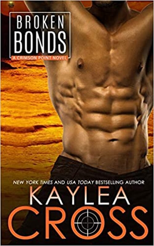 Broken Bonds by Kaylea Cross