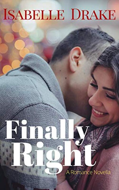 Finally Right by Isabelle Drake