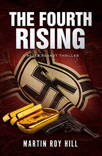 The Fourth Rising by Martin Roy Hill