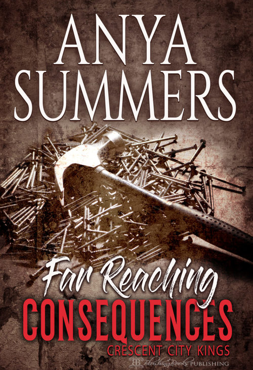 Far Reaching Consequences by Anya Summers