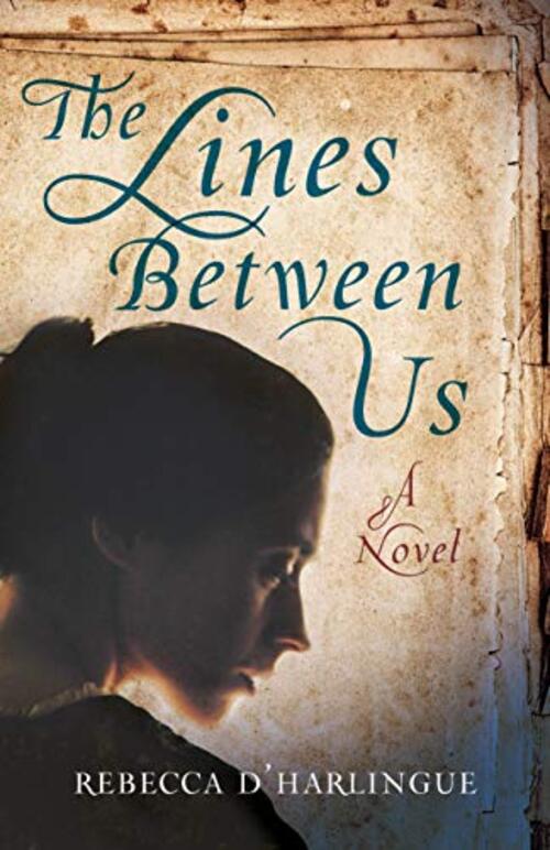 The Lines Between Us by Rebecca D'Harlingue