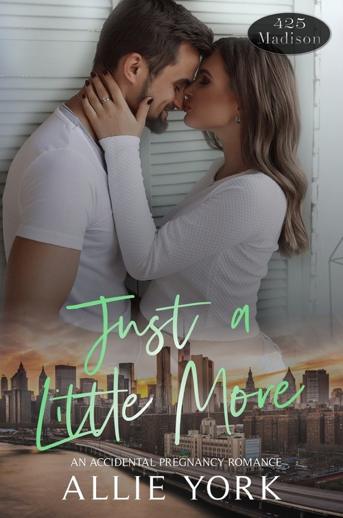 Just a Little More by Allie York