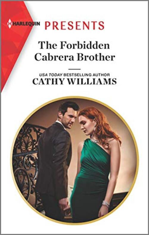 The Forbidden Cabrera Brother by Cathy Williams