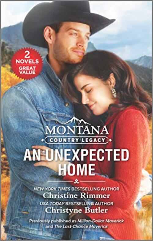 Montana Country Legacy: An Unexpected Home by Christyne Butler