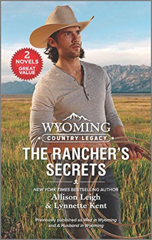 Wyoming Country Legacy: The Rancher's Secrets by Lynnette Kent