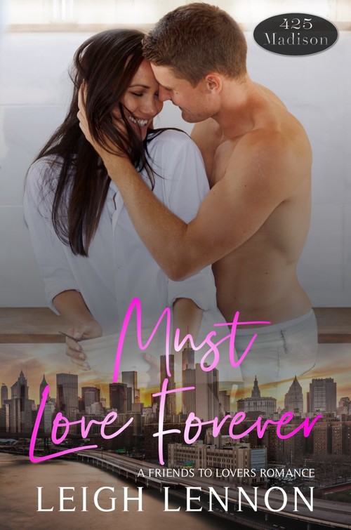 Must Love Forever by Leigh Lennon