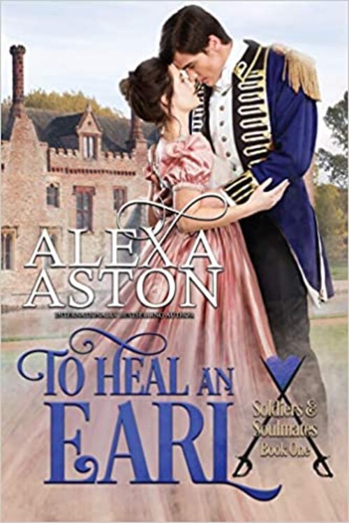 To Heal an Earl by Alexa Aston