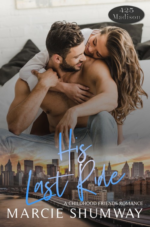 His Last Ride by Marcie Shumway