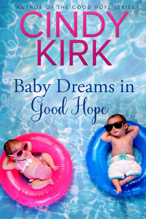 Baby Dreams in Good Hope by Cindy Kirk