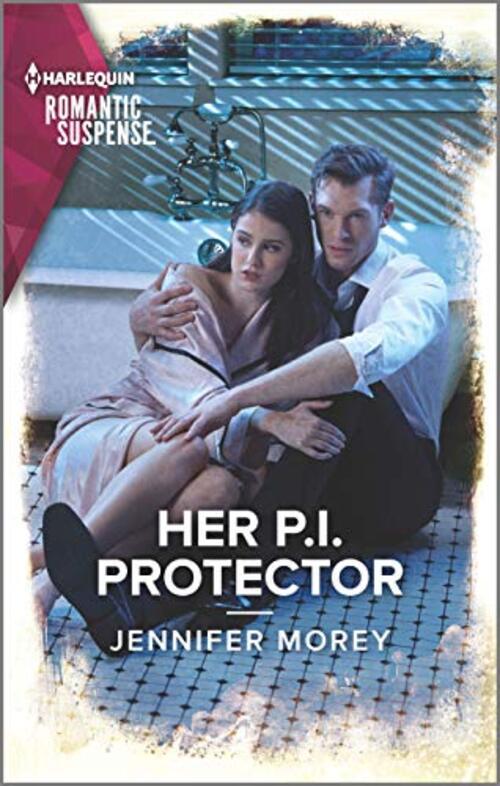 Her P.I. Protector by Jennifer Morey
