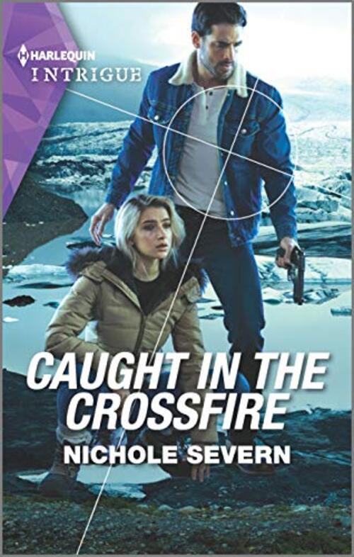 Caught in the Crossfire by Nichole Severn
