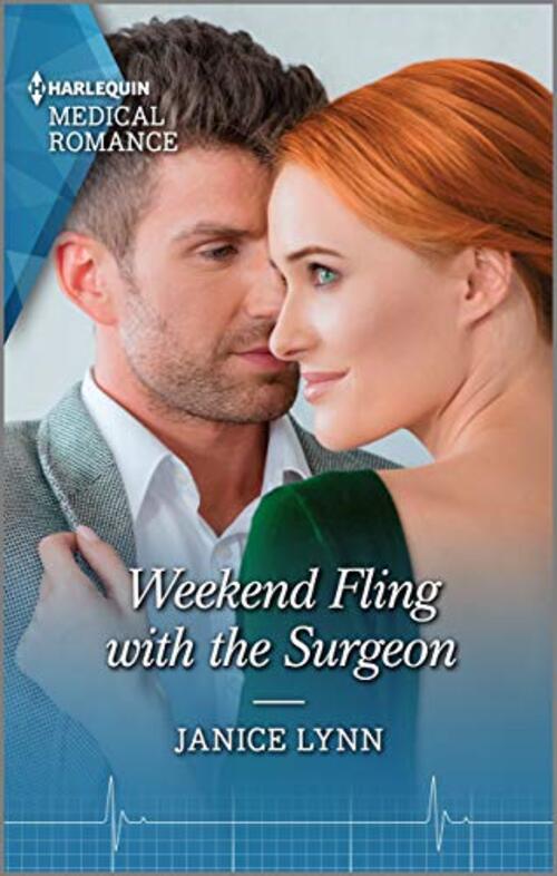 Weekend Fling with the Surgeon by Janice Lynn