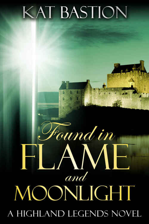 Found in Flame and Moonlight by Kat Bastion
