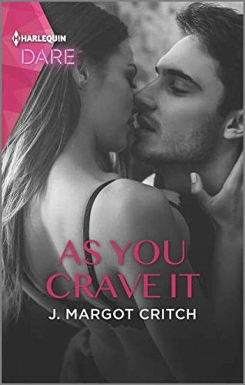 As You Crave It by J. Margot Critch