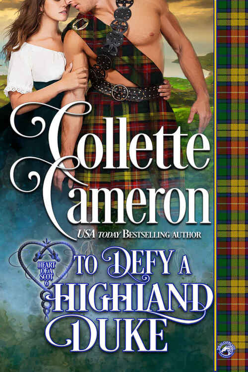 To Defy a Highland Duke by Collette Cameron
