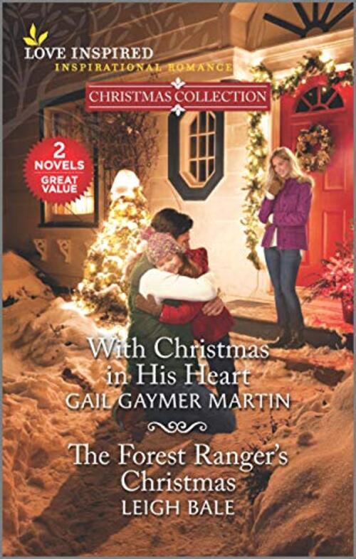 With Christmas in His Heart & The Forest Ranger's Christmas by Leigh Bale