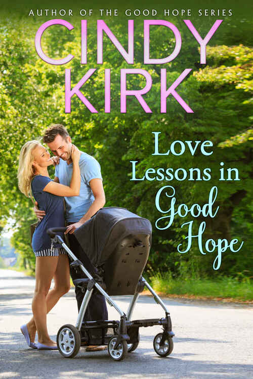 Love Lessons in Good Hope by Cindy Kirk