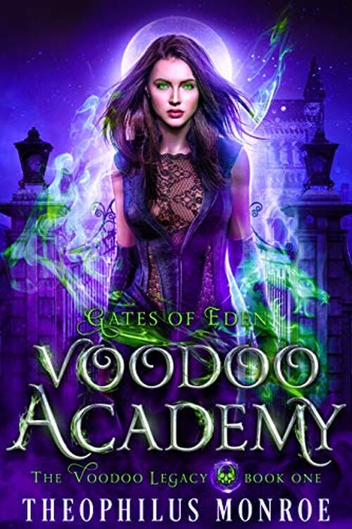 Voodoo Academy by Theophilus Monroe