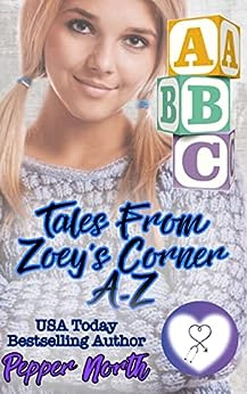 Tales From Zoey’s Corner A - Z by Pepper North