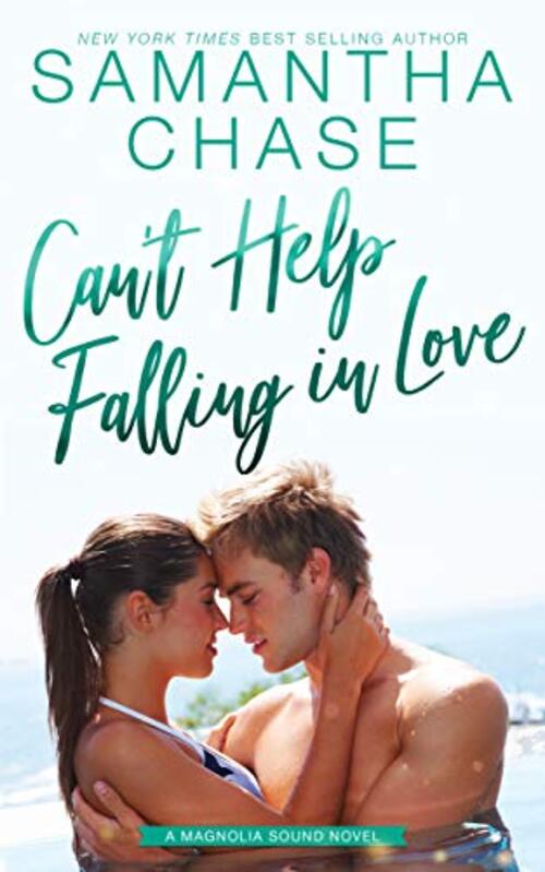 Can't Help Falling in Love by Samantha Chase