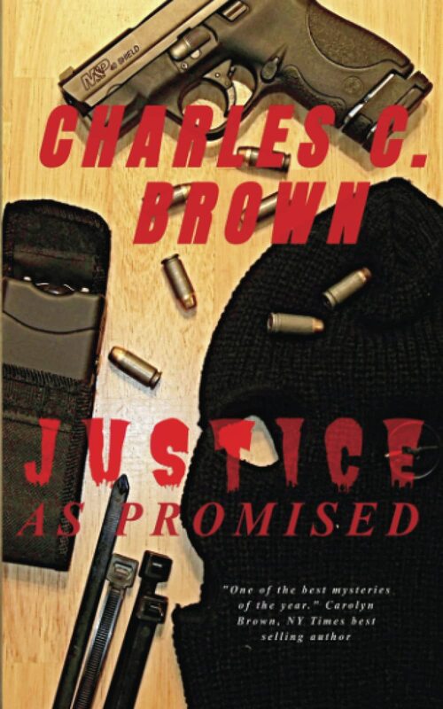 Justice as Promised by Charles C. Brown
