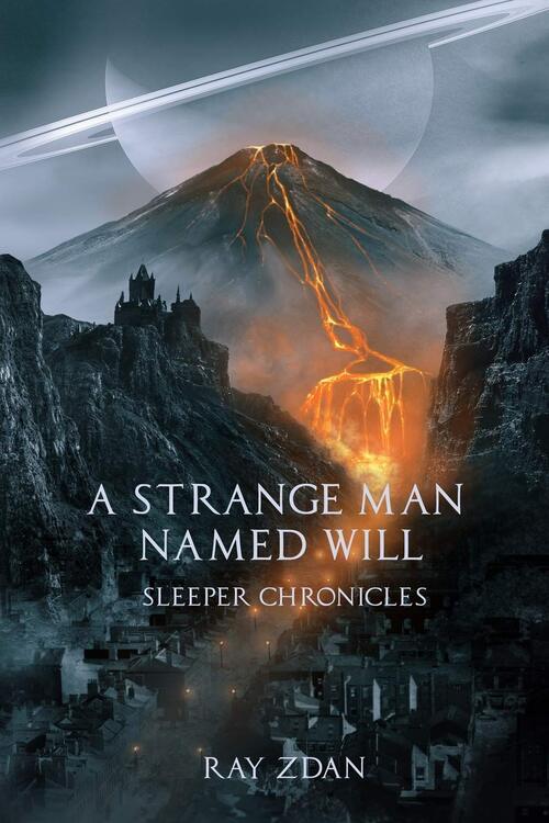 A Strange Man Named Will by Ray Zdan