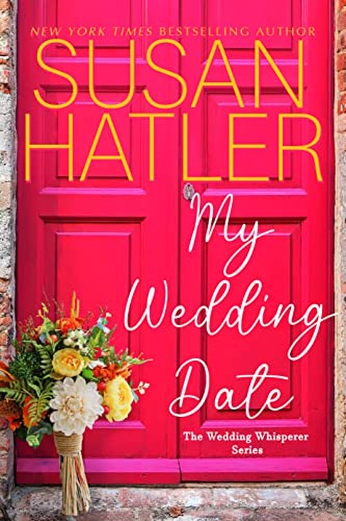 My Wedding Date by Susan Hatler
