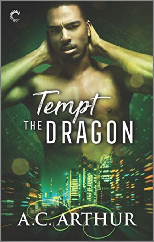 Tempt The Dragon by A.C. Arthur
