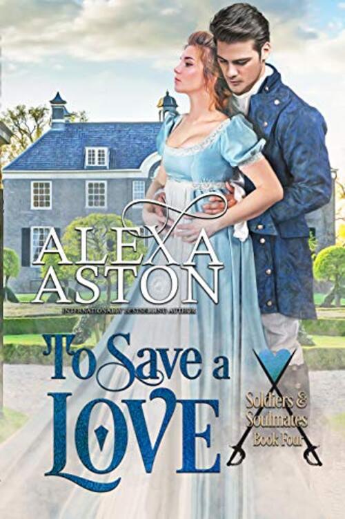 To Save a Love by Alexa Aston