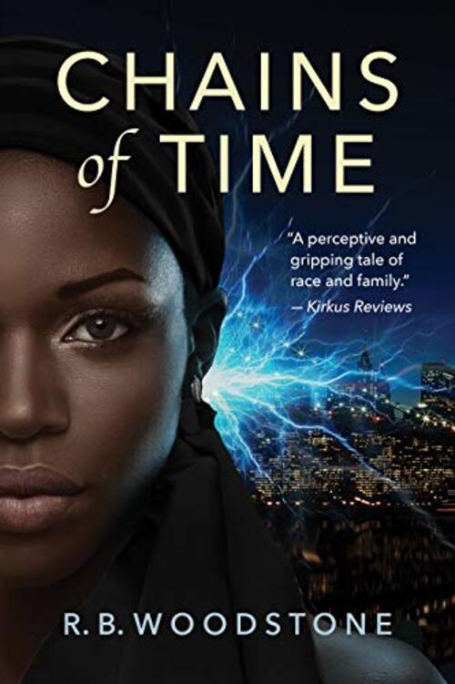 Chains of Time by R.B. Woodstone