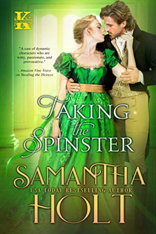 Taking the Spinster by Samantha Holt