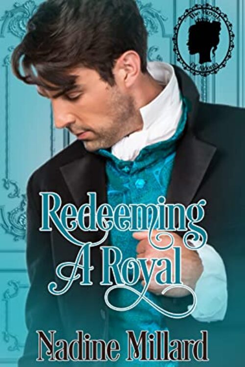 Redeeming a Royal by Nadine Millard