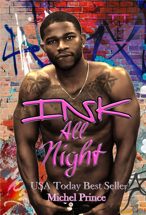 Ink All Night by Michel Prince