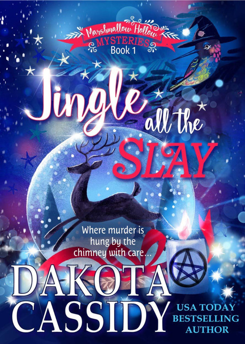 Jingle all the Slay by Dakota Cassidy