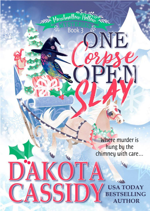 One Corpse Open Slay by Dakota Cassidy