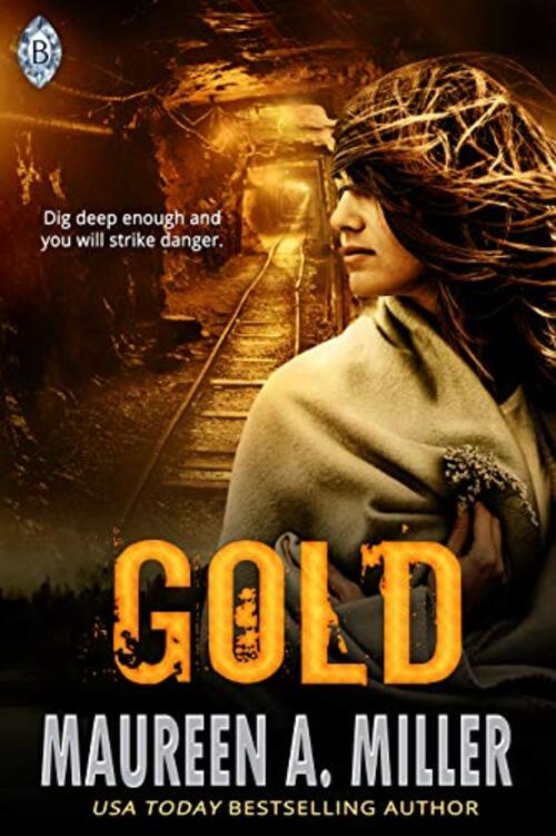 Gold by Maureen A. Miller