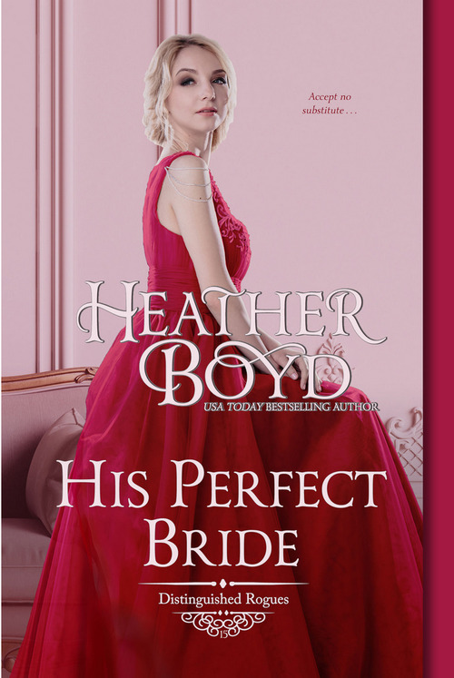 His Perfect Bride by Heather Boyd