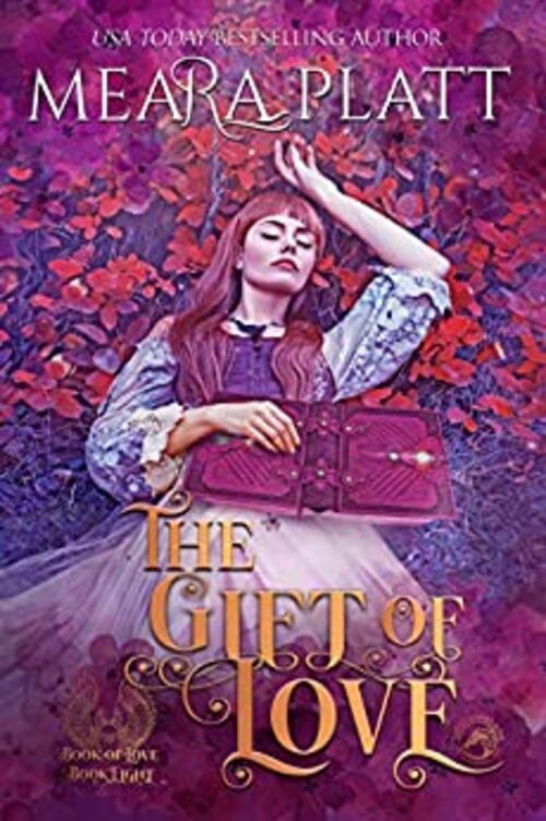 The Gift of Love by Meara Platt