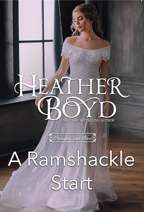 A Ramshackle Start by Heather Boyd