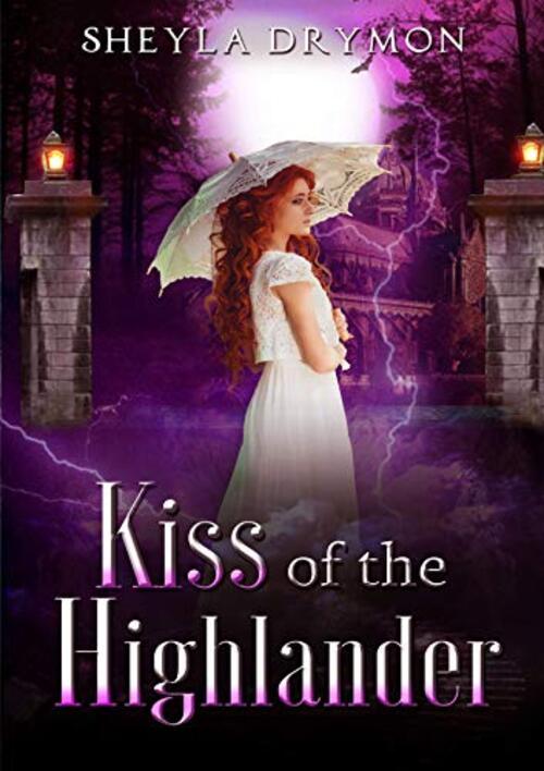 Kiss of the Highlander by Sheyla Drymon