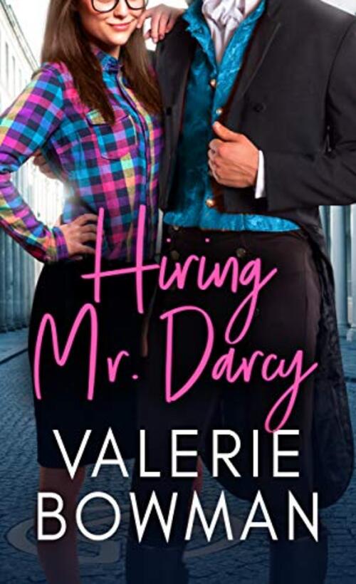 Hiring Mr. Darcy by Valerie Bowman