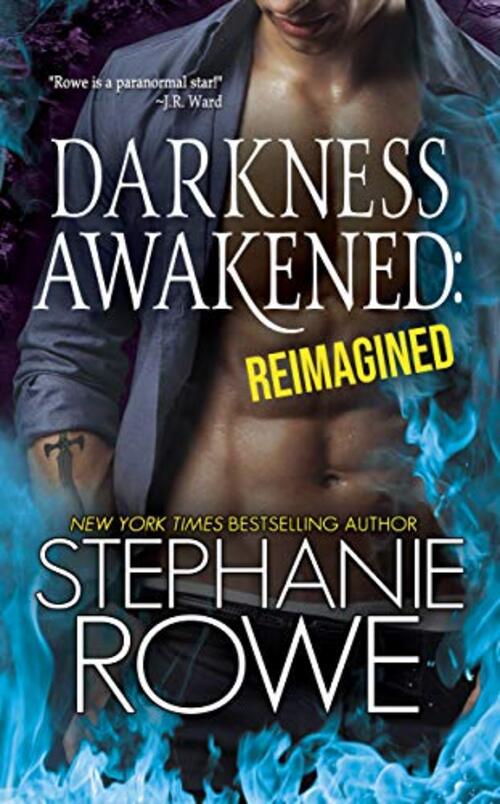 Darkness Awakened: Reimagined by Stephanie Rowe